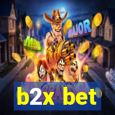 b2x bet